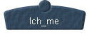 Ich_me_Button